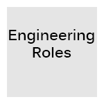 Engineering Roles