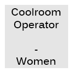 Coolroom Operator - Women