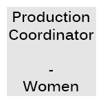 Production Coordinator - Women