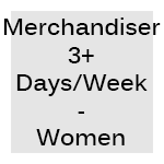 Merchandiser 3+ days/week - Women